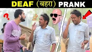 Deaf Prank | बहरा Prank 😅 | Prakash Peswani |