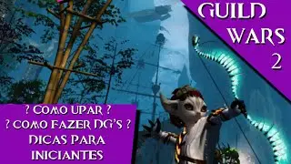 Dicas Para Iniciantes (Guild Wars 2)