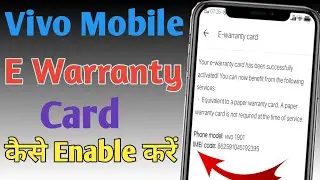 Vivo Mobile Me E-Warranty Card Kaise Enable Kare| How To Enable E-Warranty Card In Vivo Mobiles|Card