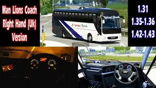 Ets2 || Man Lion's Coach Right Hand interior Version Showcase + Link V 1.31 to 46x