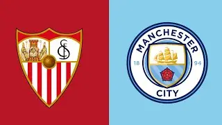 Sevilla Vs Manchester City Day #5 Until Manchester City Lose