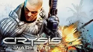 CRYSIS WARHEAD прохождение
