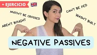 Cómo transformar a PASIVA frases NEGATIVAS en inglés- Fácil con ejemplos y ejercicio