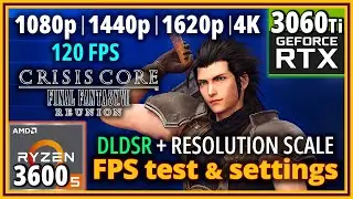 Crisis Core Final Fantasy VII Reunion PC - Ryzen 5 3600 & RTX 3060 Ti - FPS Test and Settings