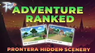 11 HIDDEN SCENERIES to fast RANK ADVENTURE E – Ragnarok M: Classic