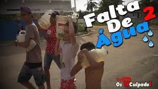 FALTA DE ÁGUA 2