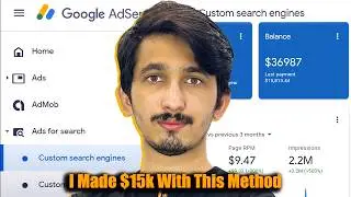 I Made $15K with AdSense Search Ads || New AdSense Loading Method Revealed || Adsense Loading?