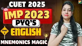 MNEMONICS के जादू से Solve करें 2023 PYQs | CUET 2025 English | #cuet