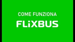 COME FUNZIONA FLIXBUS