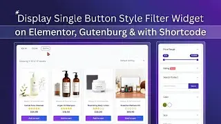 Display single button style filter widget on Elementor, Gutenburg & with shortcode