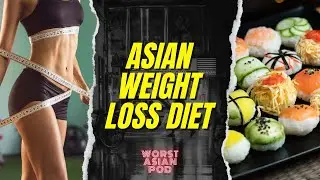 ASIAN FOOD weight loss diet? // Asian American Comedy Podcast #koreanfood #japanesefood