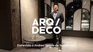 Entrevista a Andrea Spada de Ilmiodesign - ARQ/DECÓ 2023