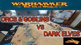WARHAMMER The Old World DARK ELVES vs ORCS & GOBLINS Battle Report