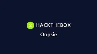 HackTheBox | Starting Point | Tier 2 | Oopsie