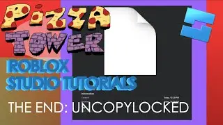 Roblox Studio Pizza Tower Tutorial Pt The End: Uncopylocked.
