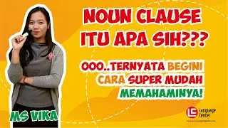 Pengertian Dan Contoh Noun Clause Dalam Bahasa Inggris - Kampung Inggris LC