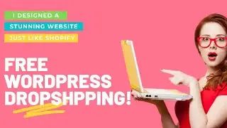 How To Design A Free Woocommerce Dropshipping Website That Look Like Shopify In 2023