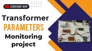 Transformer parameter monitoring project | best project for engineering