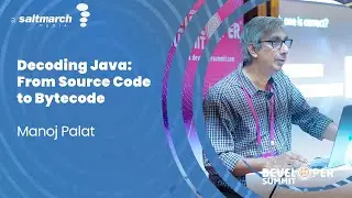 Decoding Java: From Source Code to Bytecode by Manoj Palat