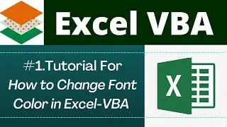 Change Font Color in Excel by VBA | Excel VBA - Font Color