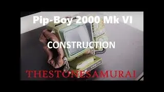 PIP-BOY 2000 Mk VI CONSTRUCTION AND INITIAL IMPRESSIONS