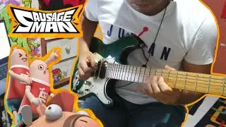 Sausage Man (Lobby Theme) Song| Rock Version| - Guitar Cover by Benedict Del Rosario