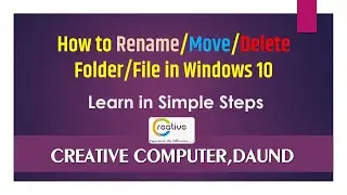 How to Rename- Move- Delete files and Folder in windows 10