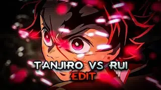 Tanjiro vs Rui - Tanjiro Theme [Edit/AMV] [Demon Slayer/Kimetsu no Yaiba]