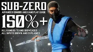 MK1 - Sub Zero Advanced Combo Guide (ALL KAMEOS)