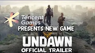 Undawn Official Teaser Trailer By Tencent & Lightspeed Studio | Undawn Game Trailer | Garen Undawn