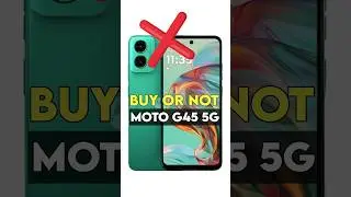 ❌️ Wait, Don't Buy Moto G45 5G : Buy or Not