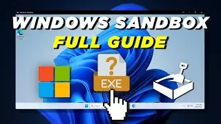 How To Setup & Use Windows Sandbox - Safely Test Suspicious Programs On Your PC!
