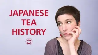 Japanese Tea History