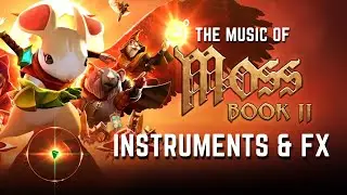 Moss: Book II Instruments & FX
