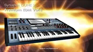 【Soundset】Premium EDM Vol.1 - Synapse DUNE 2 Synthesizer