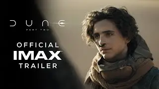 Dune: Part Two | Official IMAX® 1.90 Trailer | Filmed For IMAX®