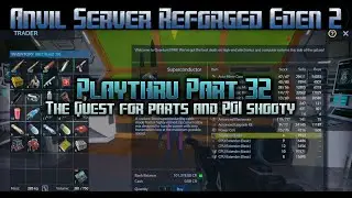 Empyrion Galactic Survival - Anvil Server Reforged Eden Playthru part 32