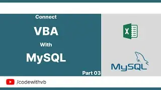 Connect Excel to MySQL Using VBA - Part 03