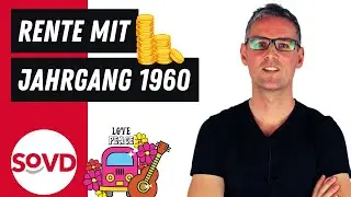 Rente mit Jahrgang 1960: Welche Möglichkeiten habe ich?