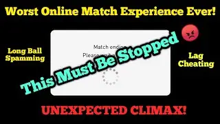 I Played The Most Toxic Online Match In My Life | Pes 2021 Funny Meme