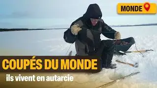 Isolement extrême : ils vivent à l'écart de tout