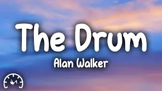 Alan Walker - The Drum (Lyrics)