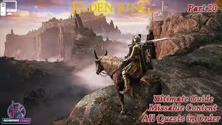 ELDEN RING: All Quests in Order + Missable Content - Ultimate Guide - Part 20 (4K UHD)