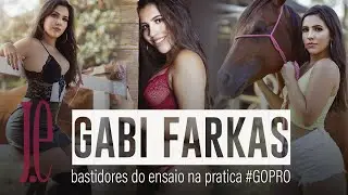 BASTIDORES: ensaio feminino - Gabi Farkas