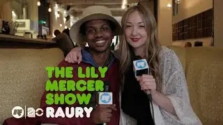 The Lily Mercer Show: Raury
