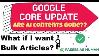 Google Core Update: Make AI Contents Human Written