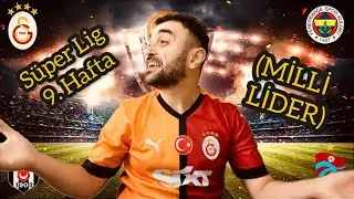 SÜPER LİG 9. HAFTA (MİLLİ LİDER)