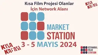 Kısa filminiz için yapımcı arıyorsanız İstanbul Film Station Market Station Etkinliği sizi bekliyor.