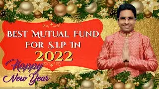 Best Mutual Funds for SIP in 2022 | Best Mutual Funds for 2022 | Top Indian Mutual Funds for SIP