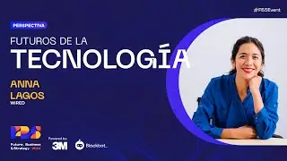 Perspectiva - Futuros de la tecnología y la IA - Anna Lagos